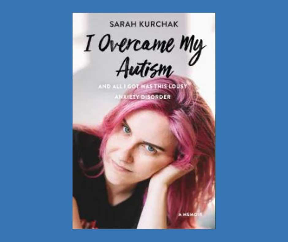 Share Lawyers Book Review - I Overcame My Autism by Sarah Kurchak